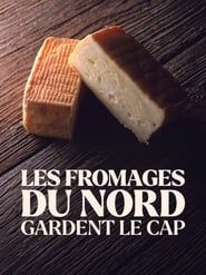Les fromages du Nord gardent le cap series tv