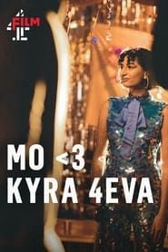 MO<3 KYRA 4EVA 2023 streaming