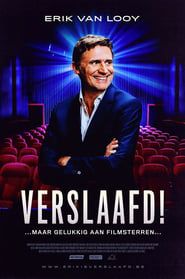 Erik Van Looy : Verslaafd! (2024)