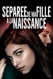 Séparé De Ma Fille A La Naissance series tv