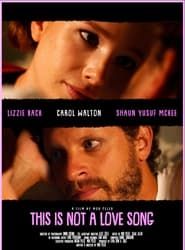 This Is Not A Love Song series tv