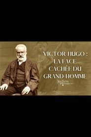 Image Victor Hugo : la face cachée du grand homme