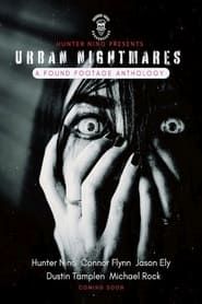 watch Urban Nightmares : A Found Footage Anthology