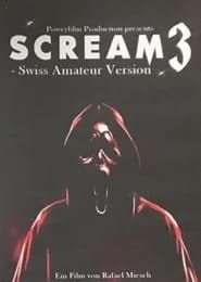 Scream 3: Swiss Amateur Version series tv