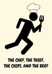 The Chef, the Thief, the Chips, and the Beef series tv