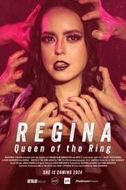 Regina – Kuningattaren kehä (2024)