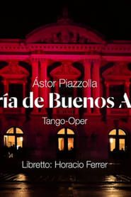 Astor Piazzolla: María de Buenos Aires - Grand Théâtre de Genève series tv