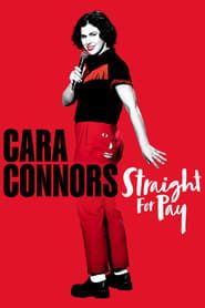 Image Cara Connors: Straight for Pay 2024