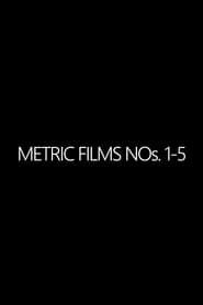 Metric Films Nos. 1-5 series tv
