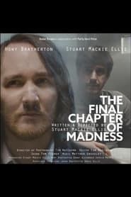 The Final Chapter of Madness series tv