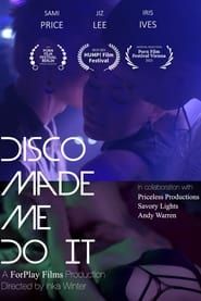 Disco Made Me Do It (2019)