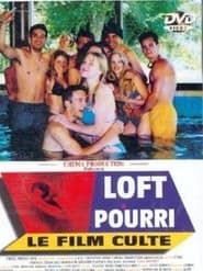 Loft pourri (2002)