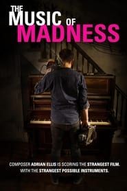 The Music of Madness series tv