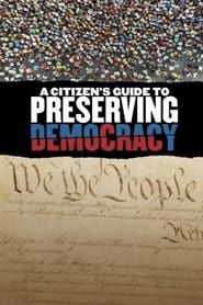 A Citizen's Guide to Preserving Democracy series tv
