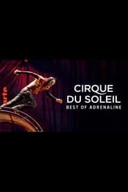 Image Cirque du Soleil - Best of Adrenaline