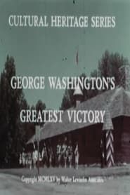 George Washington's Greatest Victory series tv