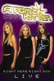 Atomic Kitten: Right Here Right Now-hd