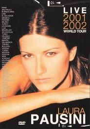 Laura Pausini: Live 2001-2002 World Tour series tv