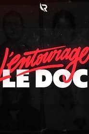 Image L'Entourage : l'héritage du rap parisien