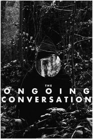 The Ongoing Conversation-hd