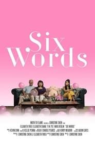 Six Words 2019 streaming