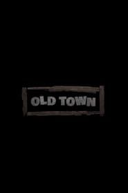 Old Town series tv