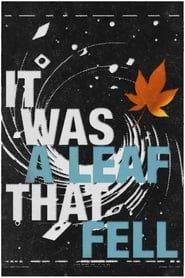 It Was A Leaf That Fell series tv