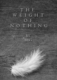 The Weight of Nothing series tv