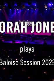 Norah Jones - Baloise Session 2023 series tv