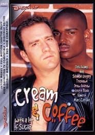 Cream & Coffee (2004)