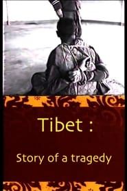 Tibet :the story of a tragedy series tv