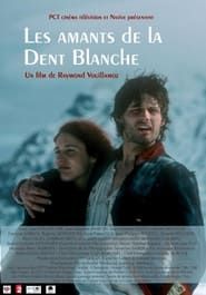 Les Amants de la Dent Blanche series tv