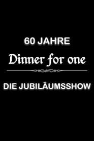 60 Jahre Dinner for One - Die Jubiläumsshow series tv