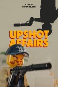 Upshot Affairs series tv