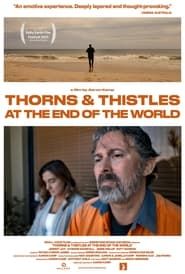Thorns & Thistles at the End of the World series tv