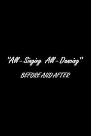 "All -Singing All-Dancing" Before And After (2006)