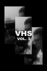 VHS Vol. 3 series tv