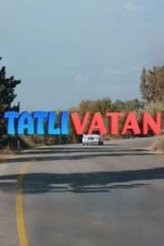 Tatlı Vatan series tv