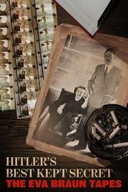 Hitler's Best Kept Secret: The Eva Braun Tapes-hd