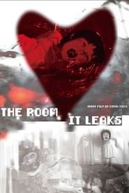 The Room it Leaks series tv
