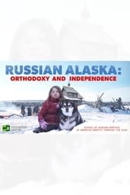 Russian Alaska: Orthodoxy and Independence series tv