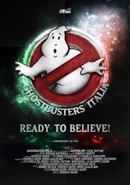 Ghostbusters Italia Fan Film - Pronti a credere series tv