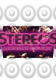 STEREOS: A Thousand Days Away series tv