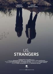 watch Us, Strangers