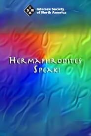 Hermaphrodites Speak! series tv