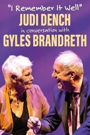 I Remember It Well: Dame Judi Dench in Conversation with Gyles Bandreth series tv