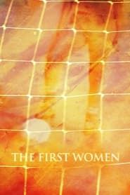The First Women (2024)