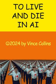 To Live and Die in AI series tv