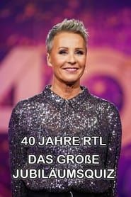 40 Jahre RTL – Das große Jubiläumsquiz series tv