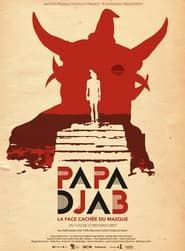 Papa Djab, La face cachée du masque series tv